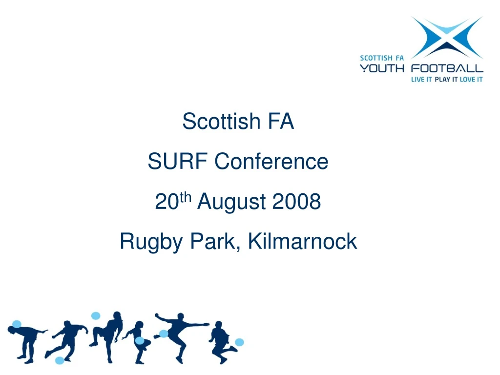 scottish fa surf conference 20 th august 2008