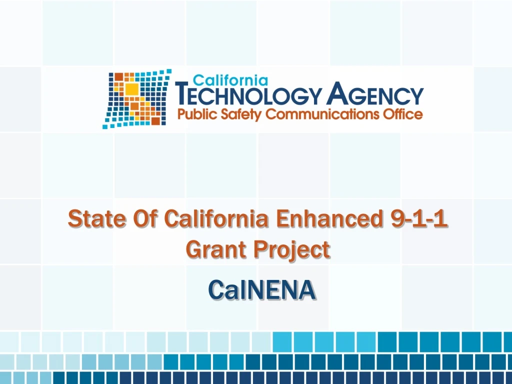 state of california enhanced 9 1 1 grant project