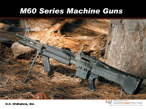 M60 Series Machine Guns