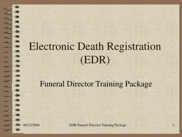 Electronic Death Registration (EDR)