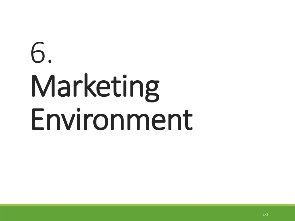 6 marketing environment