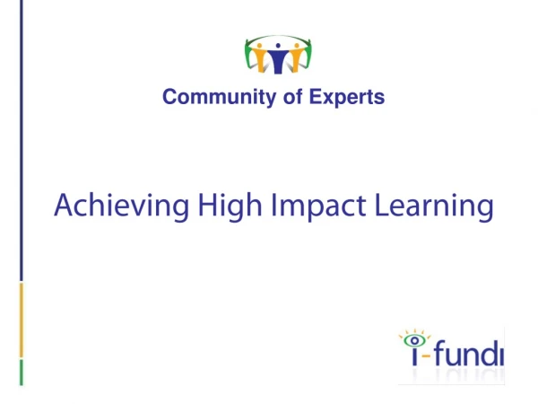 Achieving High Impact Learning