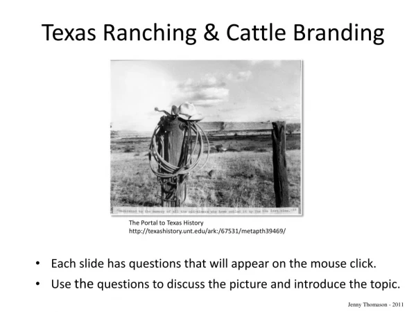 Texas Ranching &amp; Cattle Branding