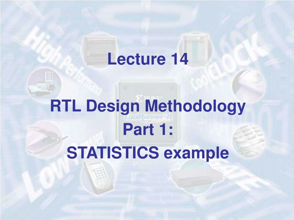 lecture 14 rtl design methodology part