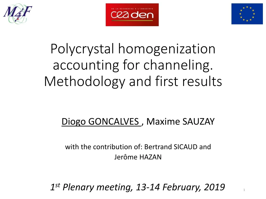 polycrystal homogenization accounting for channeling methodology and first results