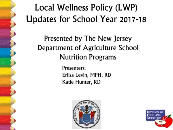 Local Wellness Policy (LWP) Updates for School Year 2017-18