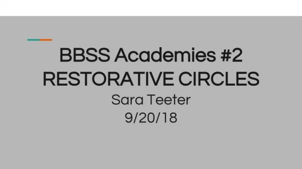 BBSS Academies #2 R ESTORATIVE CIRCLES Sara Teeter 9/20/18