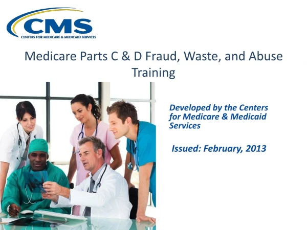 Medicare Parts C &amp; D Fraud, Waste, and Abuse Training