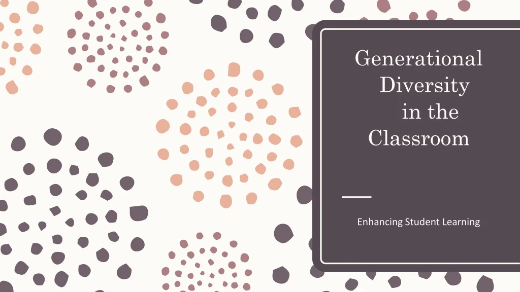 generational diversity in the classroom