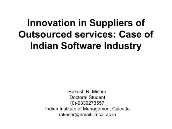 Innovation in Suppliers of Outsourced services: Case of Indian Software Industry