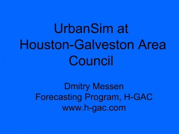 UrbanSim at Houston-Galveston Area Council