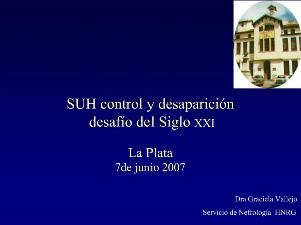SUH control y desaparici n desaf o del Siglo XXI La Plata 7de junio 2007