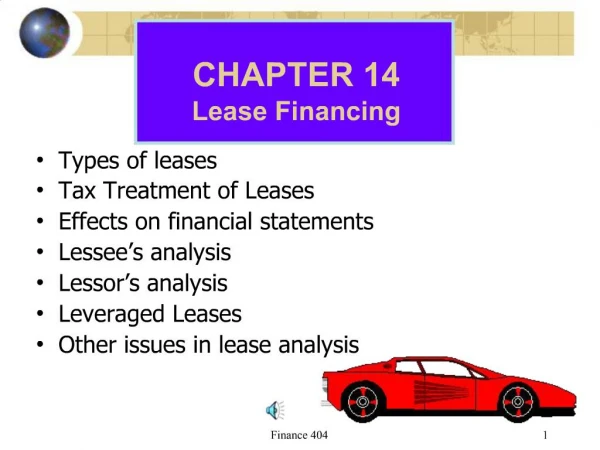 Types of leases Tax Treatment of Leases Effects on financial statements Lessee s analysis Lessor s analysis Leveraged Le