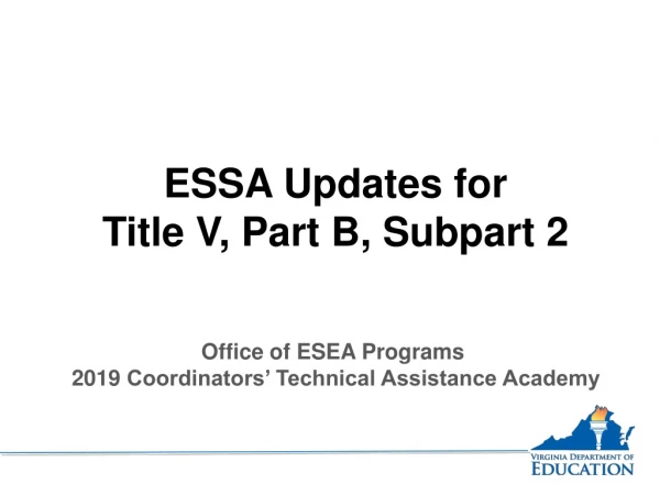 ESSA Updates for Title V, Part B, Subpart 2