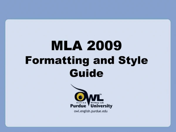 MLA 2009 Formatting and Style Guide