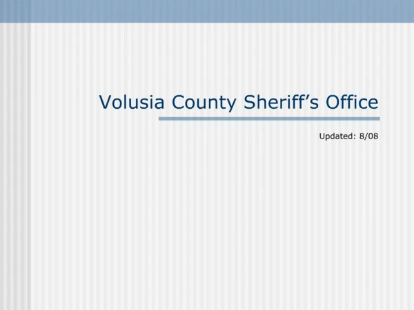 Volusia County Sheriff s Office