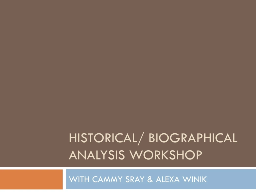 historical biographical analysis workshop