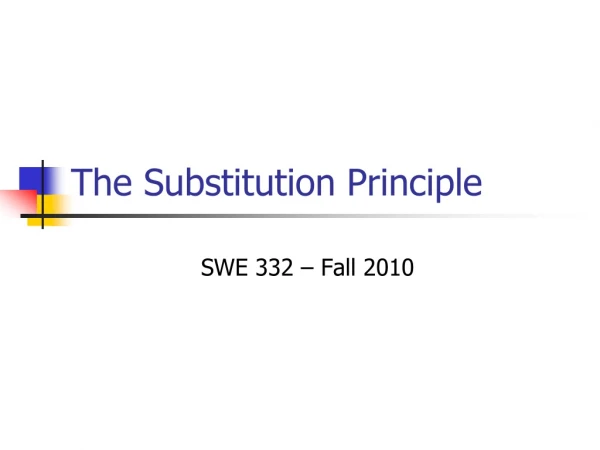 The Substitution Principle