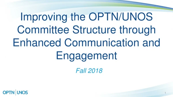 Improving the OPTN/UNOS Committee Structure through Enhanced Communication and Engagement