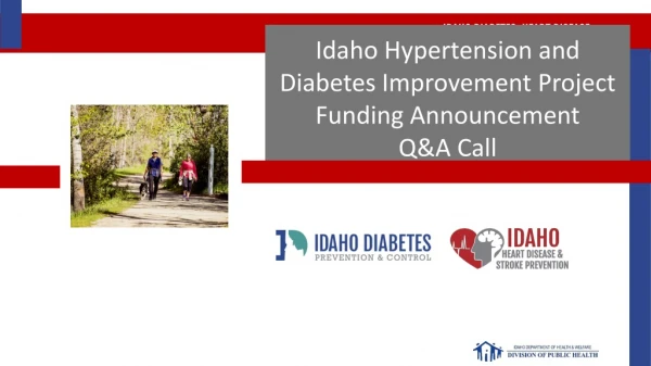 Idaho Hypertension and Diabetes Improvement Project Funding Announcement Q&amp;A Call