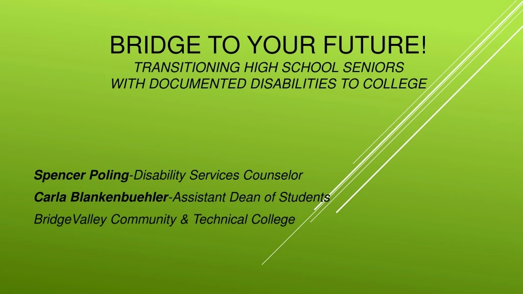 bridge to your future transitioning high school seniors with documented disabilities to college