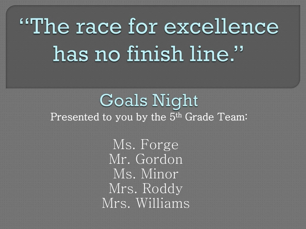 the race for excellence has no finish line goals night