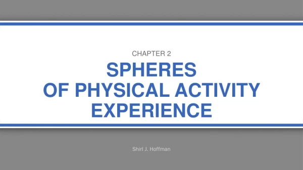 Spheres of physical activity experience