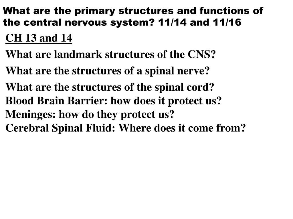 what are the primary structures and functions of the central nervous system 11 14 and 11 16