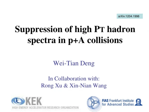 Suppression of high P T hadron spectra in p+A collisions