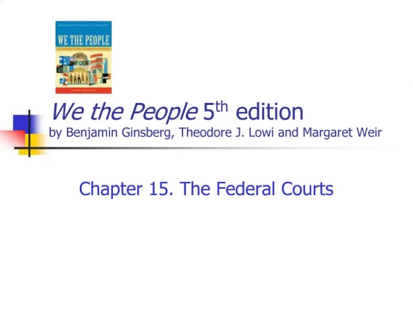 We the People 5th edition by Benjamin Ginsberg, Theodore J. Lowi and Margaret Weir