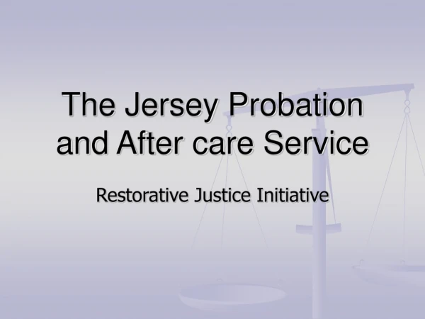 The Jersey Probation and After care Service