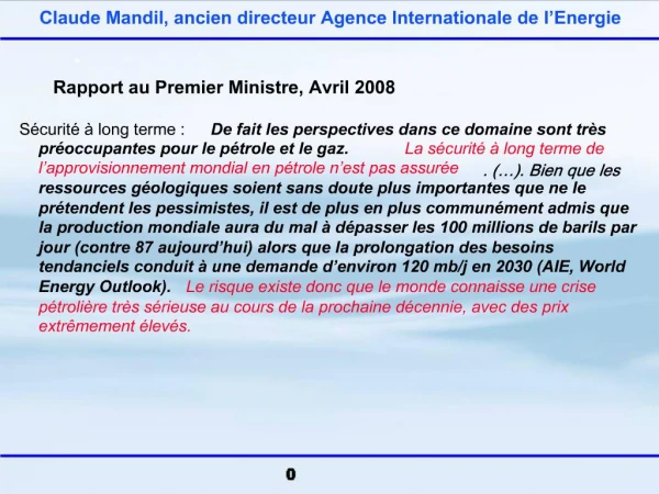Claude Mandil, ancien directeur Agence Internationale de l Energie