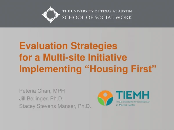 Evaluation Strategies for a Multi-site Initiative Implementing “Housing First”