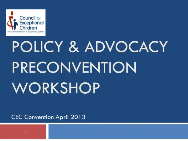 Policy &amp; Advocacy Preconvention Workshop