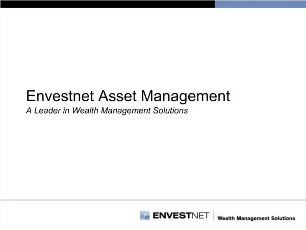 Envestnet Asset Management A Leader in Wealth Management Solutions