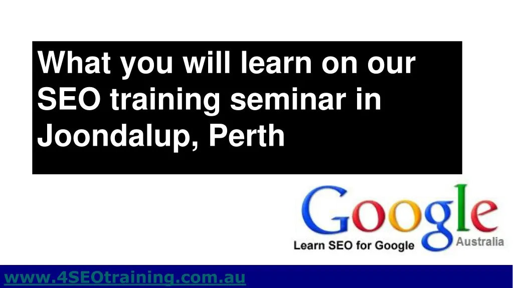 what you will learn on our seo training seminar in joondalup perth