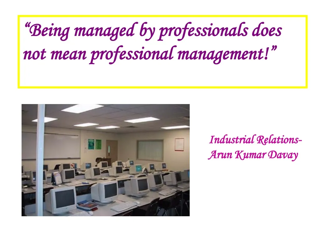 being managed by professionals does not mean