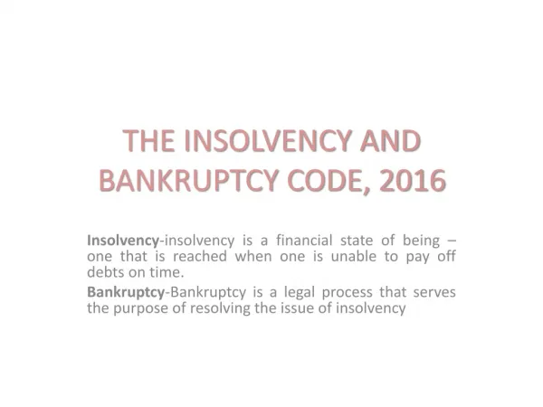 THE INSOLVENCY AND BANKRUPTCY CODE, 2016