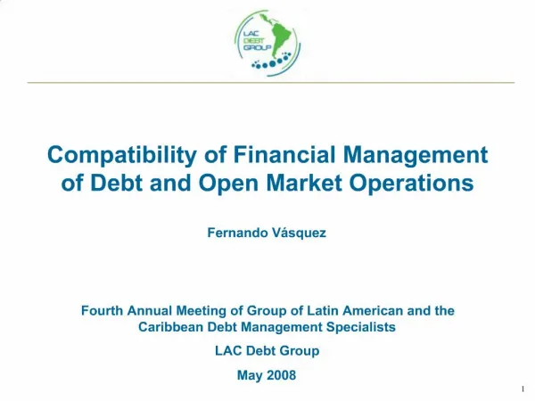 Compatibility of Financial Management of Debt and Open Market Operations Fernando V squez