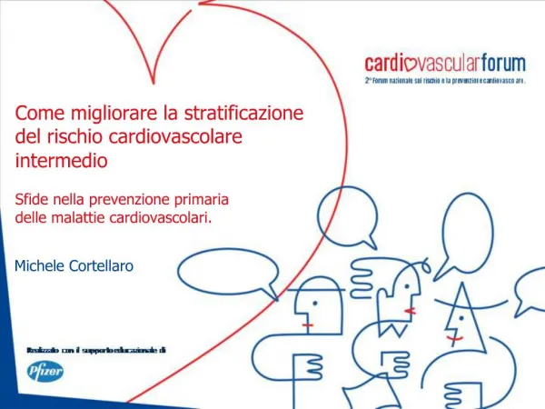 Come migliorare la stratificazione del rischio cardiovascolare intermedio Sfide nella prevenzione primaria delle mal