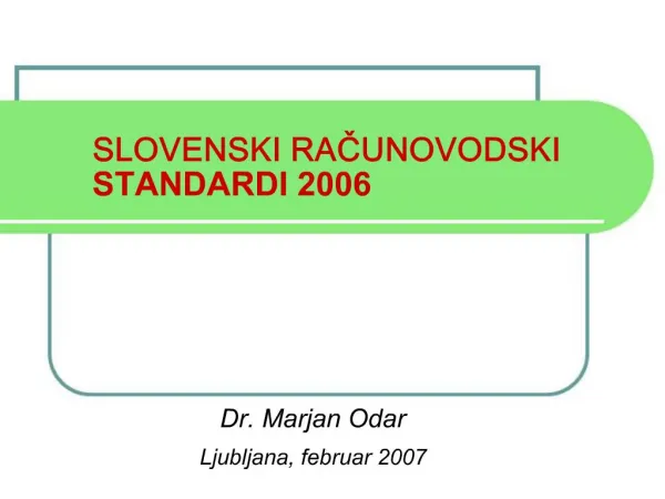 SLOVENSKI RACUNOVODSKI STANDARDI 2006
