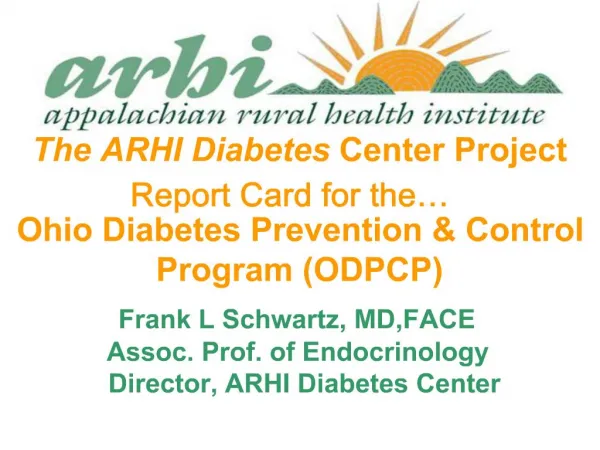 The ARHI Diabetes Center Project Report Card for the Ohio Diabetes Prevention Control Program ODPCP