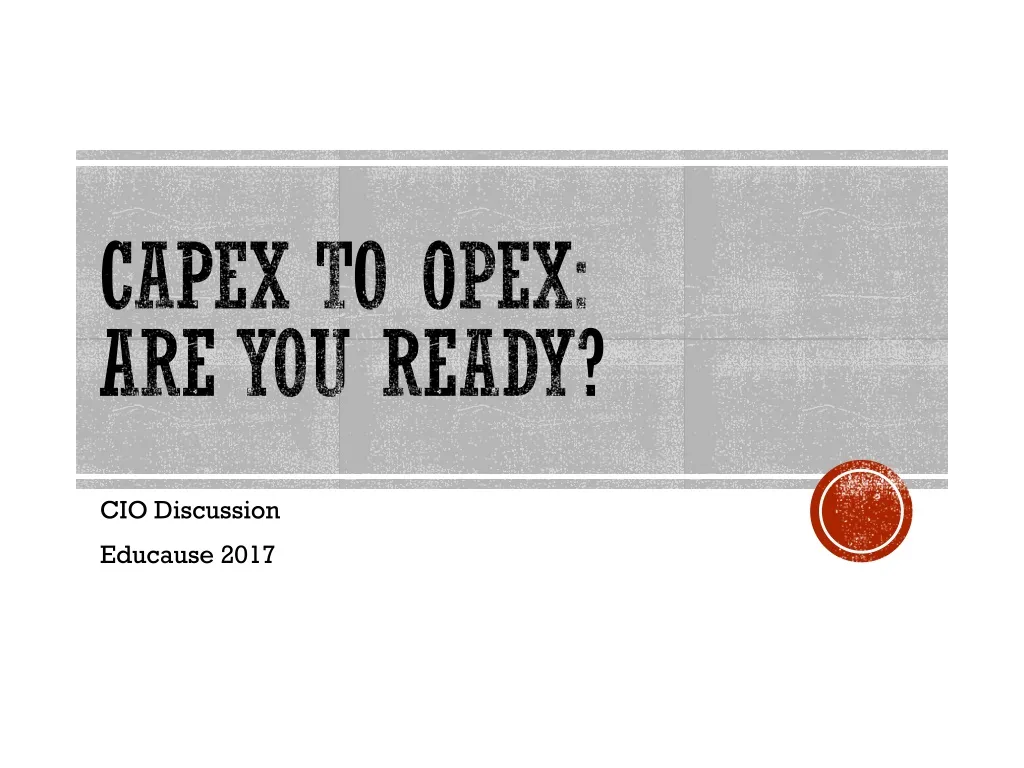 capex to opex are you ready