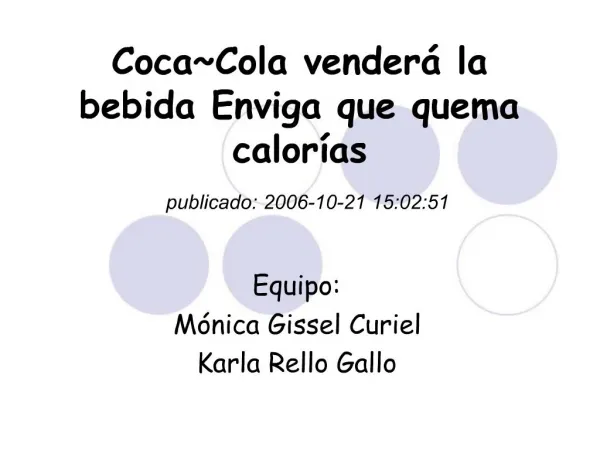 CocaCola vender la bebida Enviga que quema calor as publicado: 2006-10-21 15:02:51