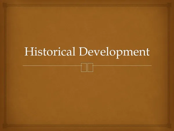 Historical Development