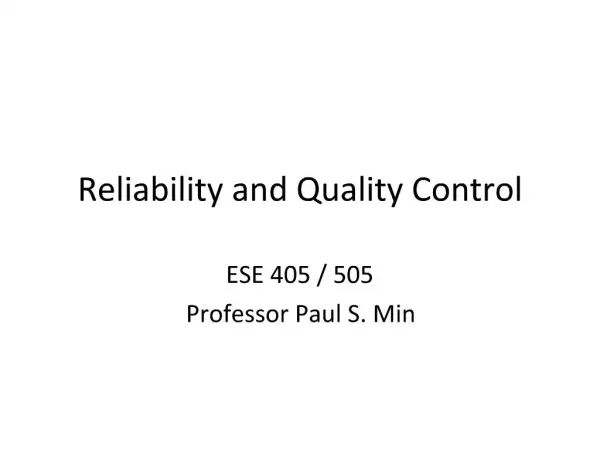 Reliability and Quality Control