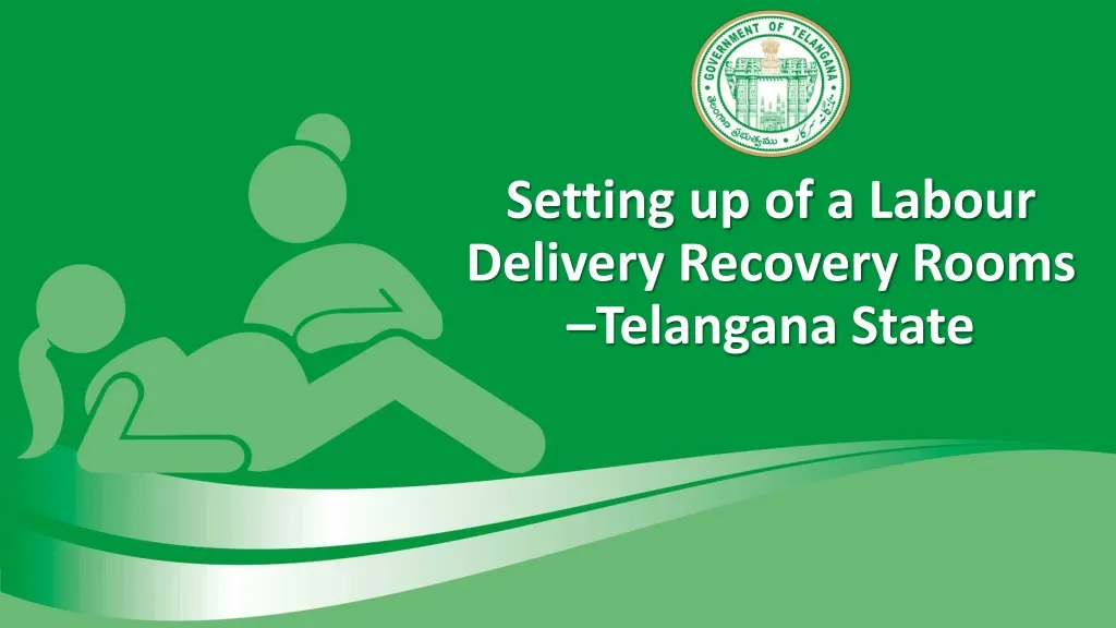 setting up of a labour delivery recovery rooms telangana state