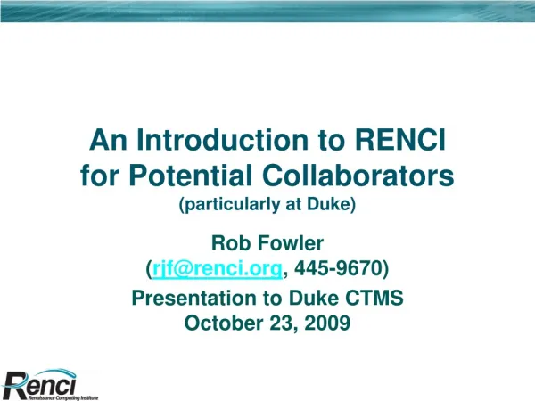 An Introduction to RENCI for Potential Collaborators (particularly at Duke)