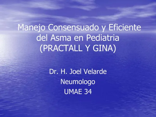 Manejo Consensuado y Eficiente del Asma en Pediatria PRACTALL Y GINA