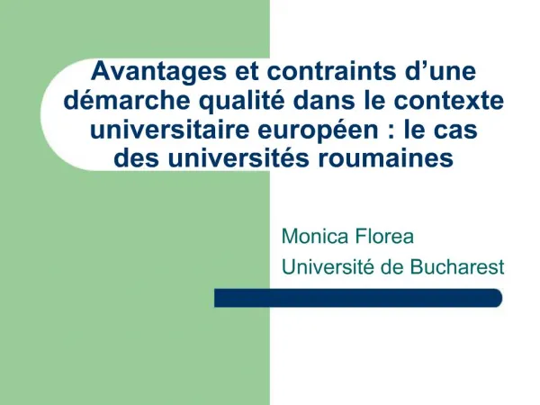 Avantages et contraints d une d marche qualit dans le contexte universitaire europ en : le cas des universit s roumaine